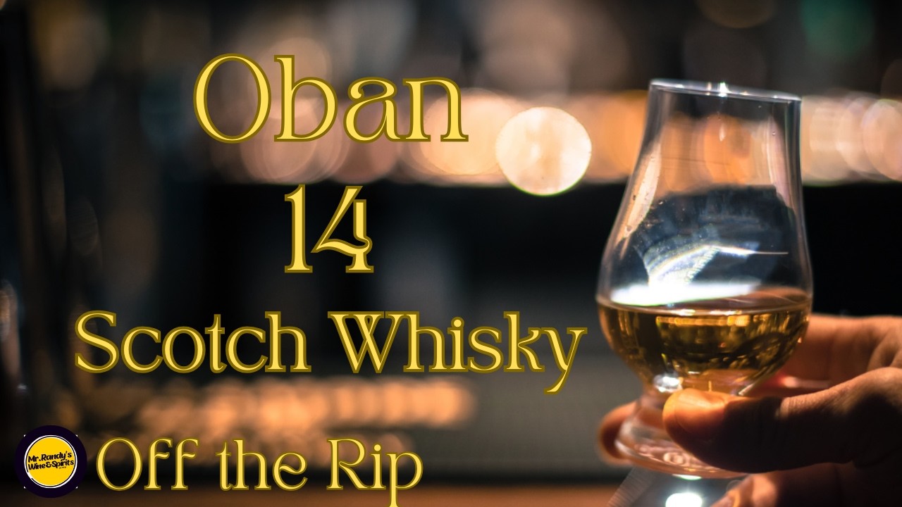 Oban 14 Scotch Whisky Off the Rip