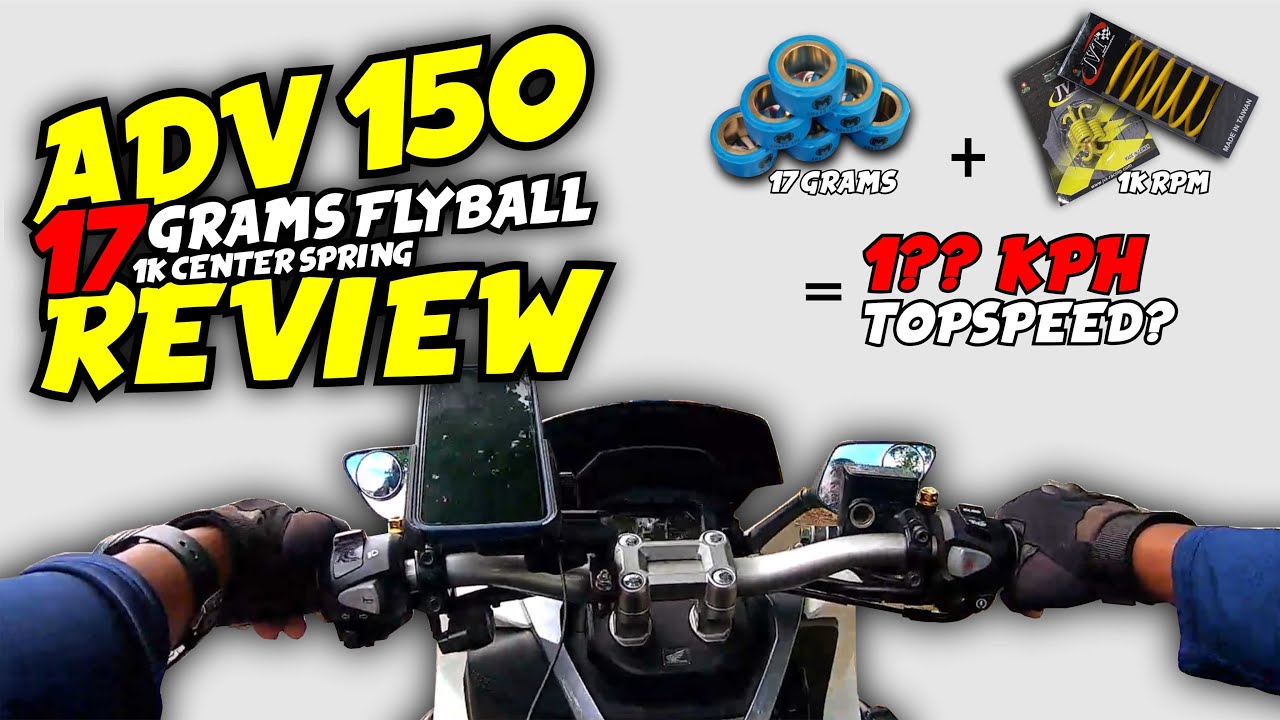 17 Grams Straight Flyball Review - Honda ADV 150 | 1,000 RPM Center Spring + Clutch Spring Review