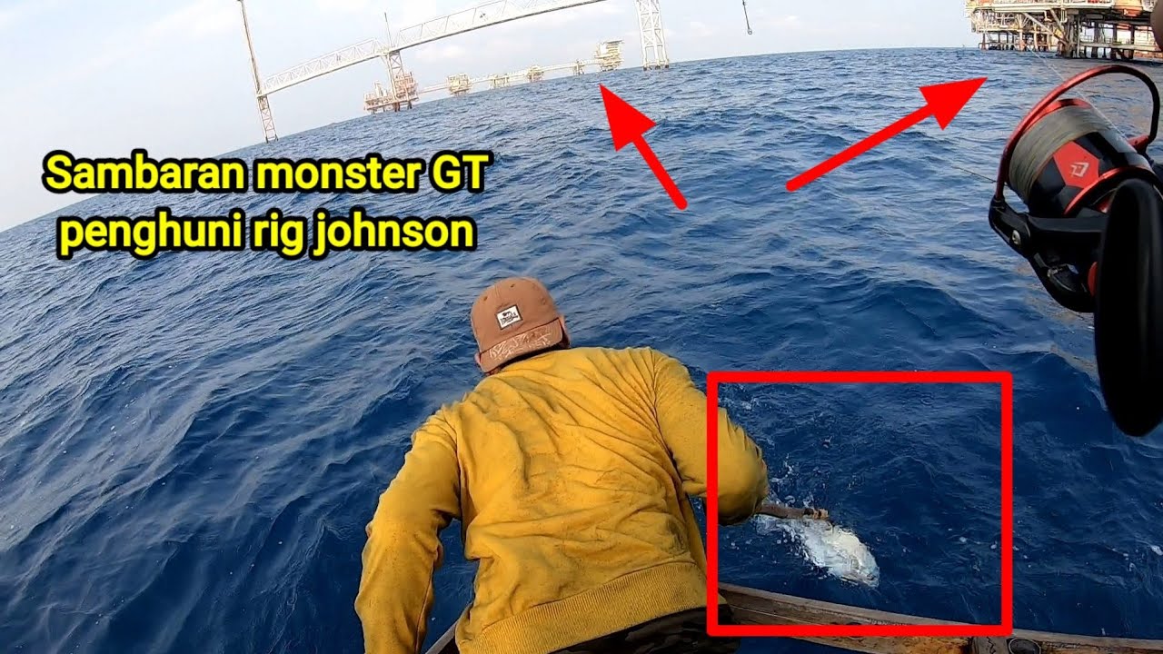 Meledak sambaran TENGGIRI & GT di spot rig johnson dapat jackpot bergigi gergaji