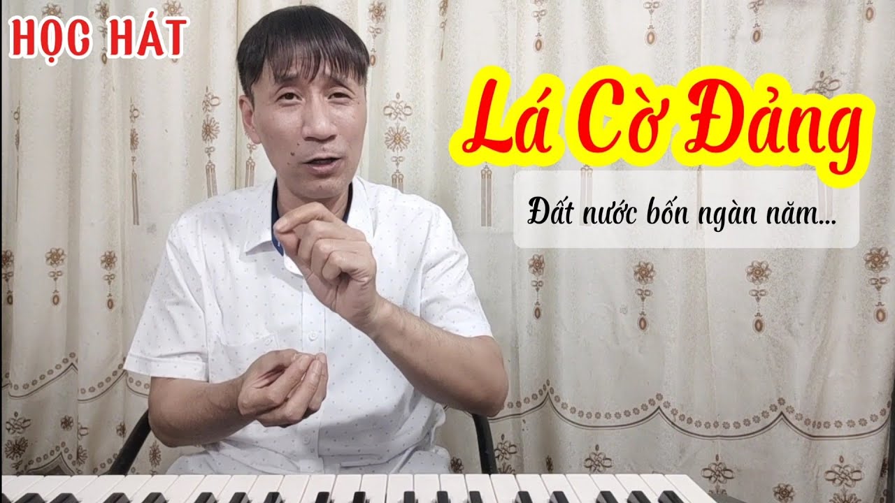 Học hát bài: Lá Cờ Đảng