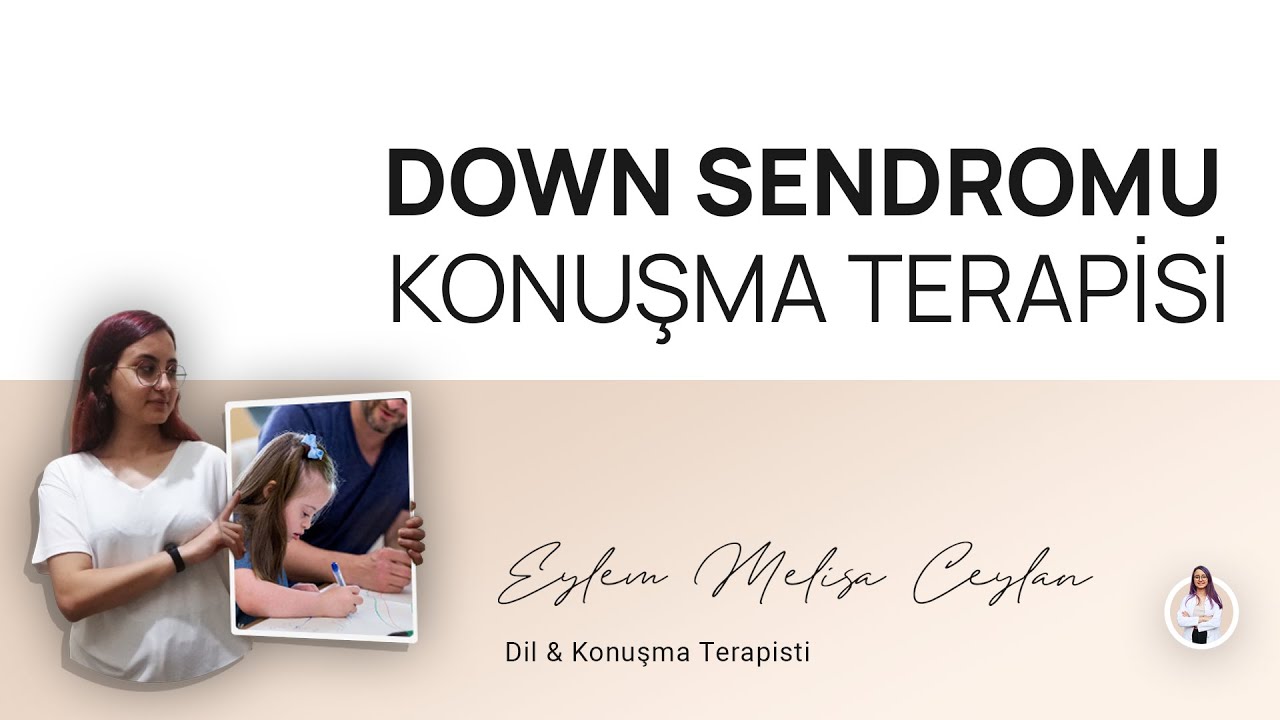 Down Sendromunda Konuşma Terapisi