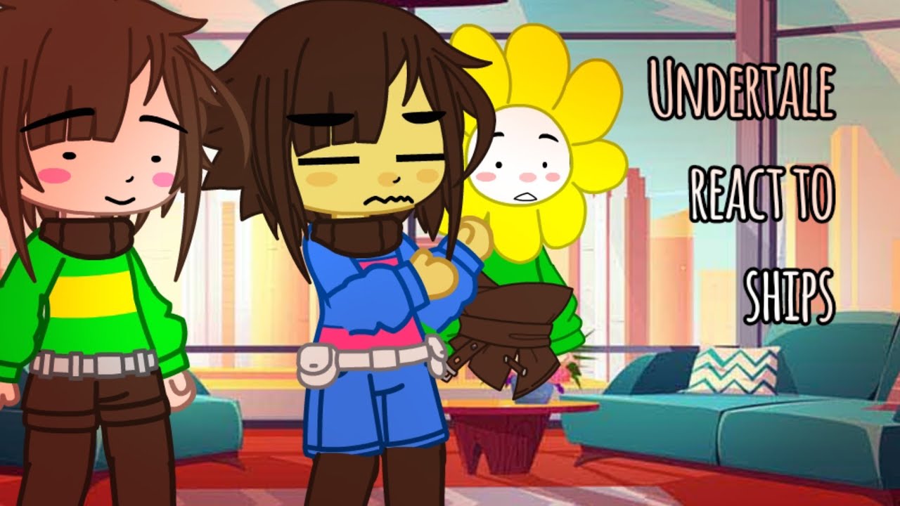 Undertale react to ships 🗿✨