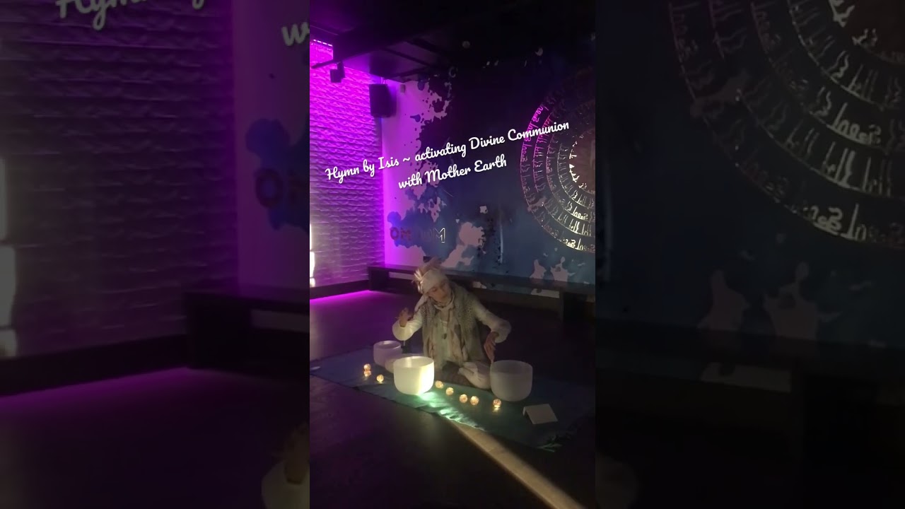 Hymn by Isis ~ activating Divine Communion with Mother Earth 