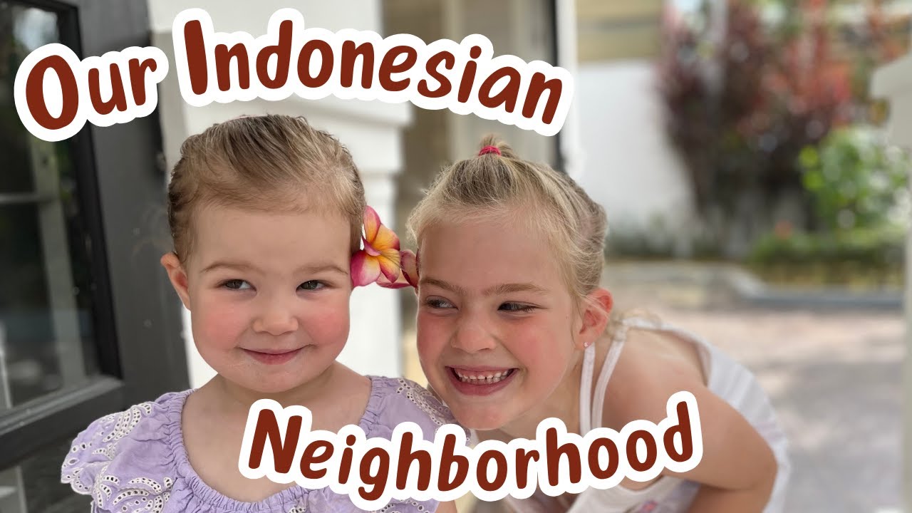 Our neighbourhood in Indonesia