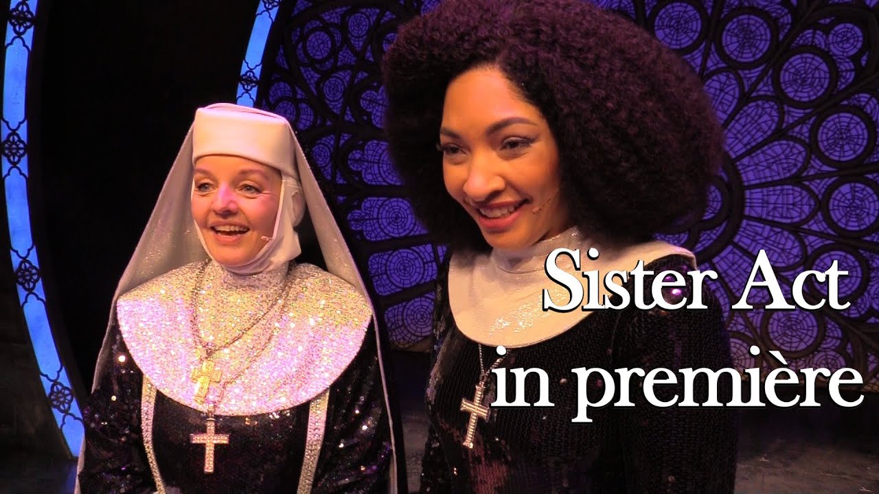 Sister Act in première