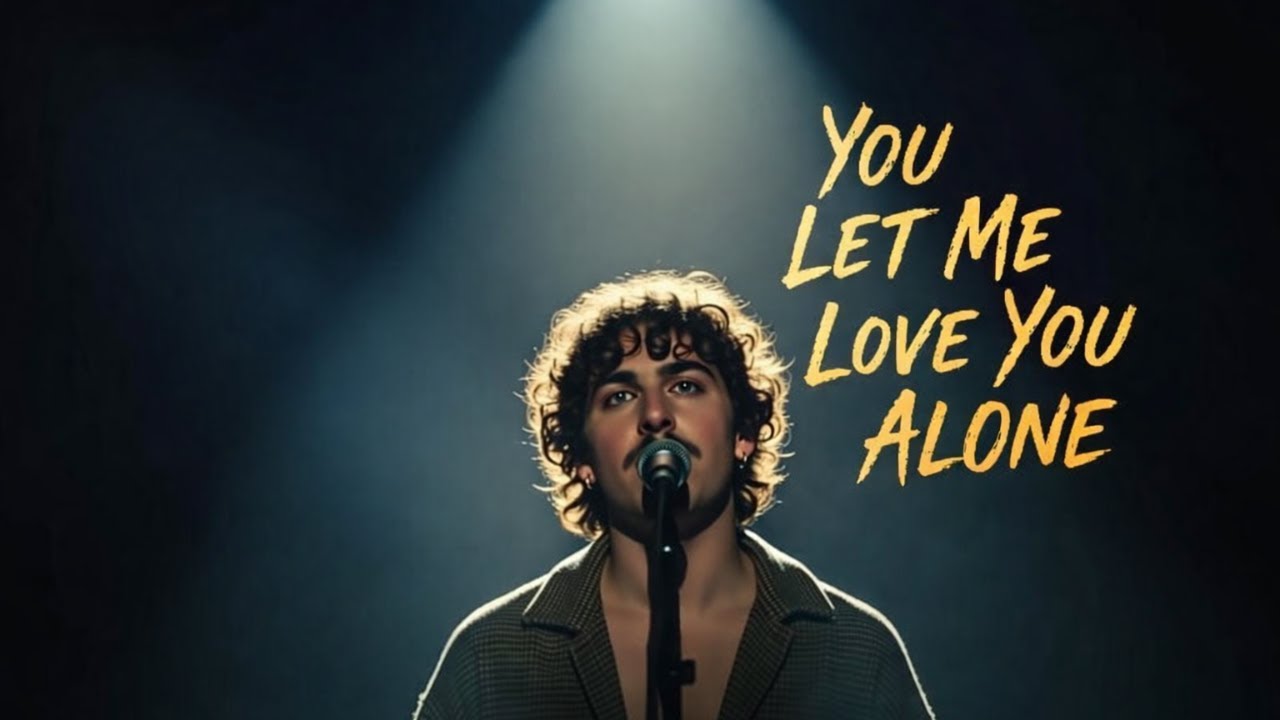 Benson Boone - You Let Me Love You Alone (One-Sided Love & Emotional Awakening)