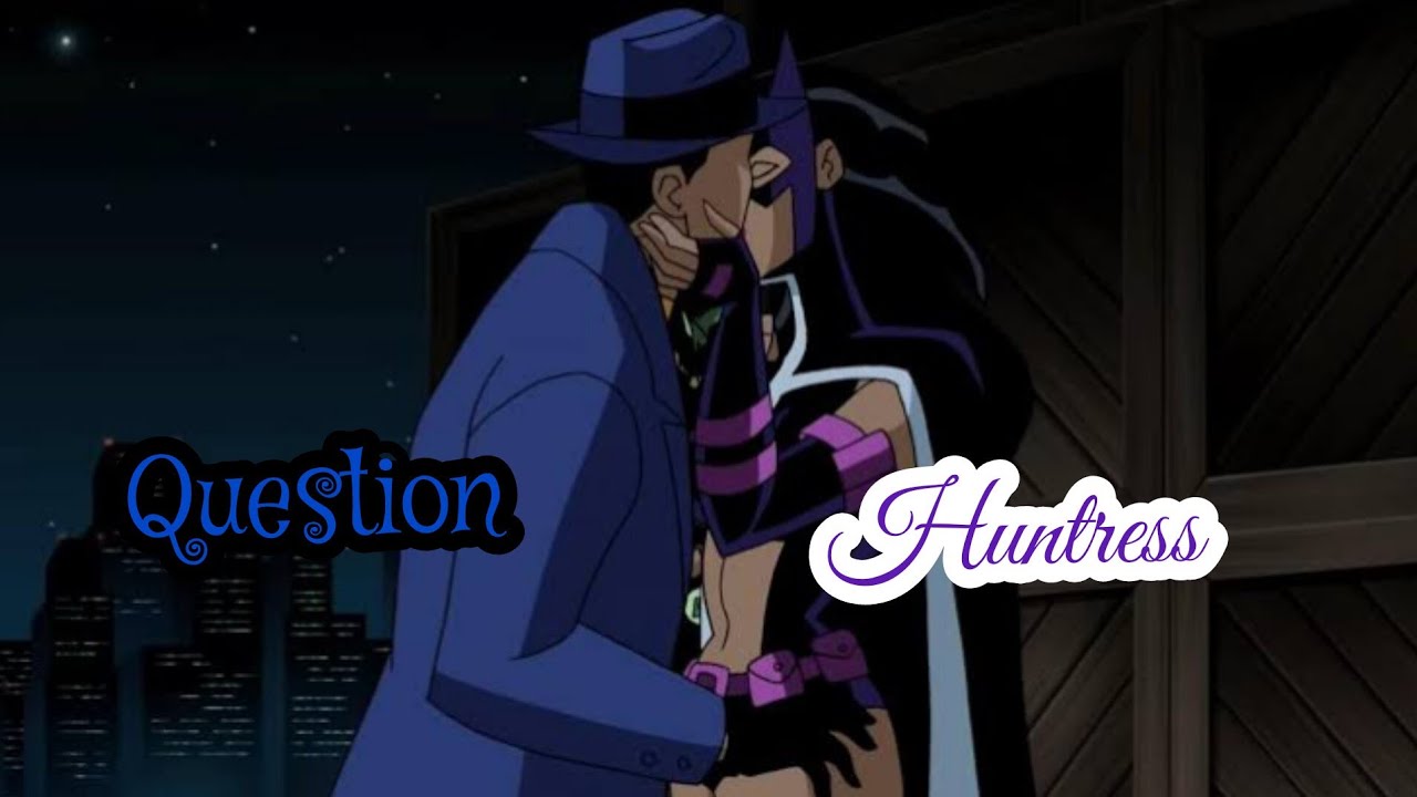 question and huntress tribute