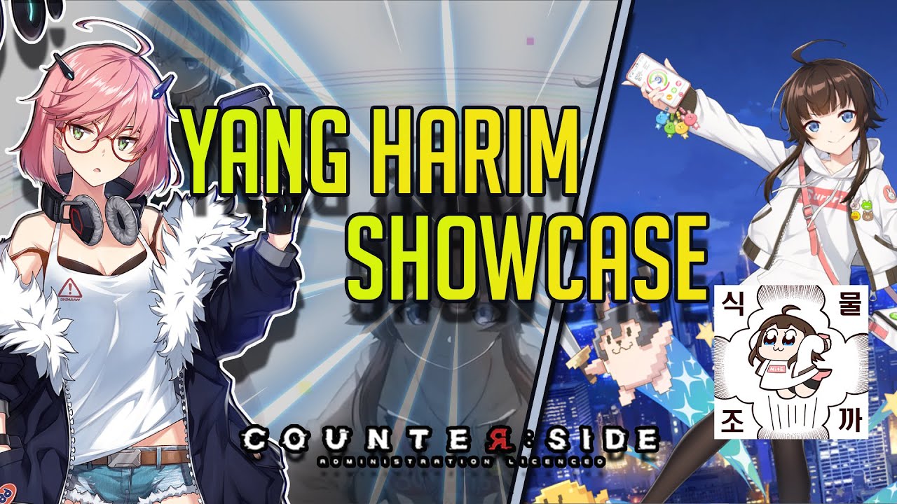 CounterSide | You Need To Pull Yang Harim! | Beginner's Unit Showcase