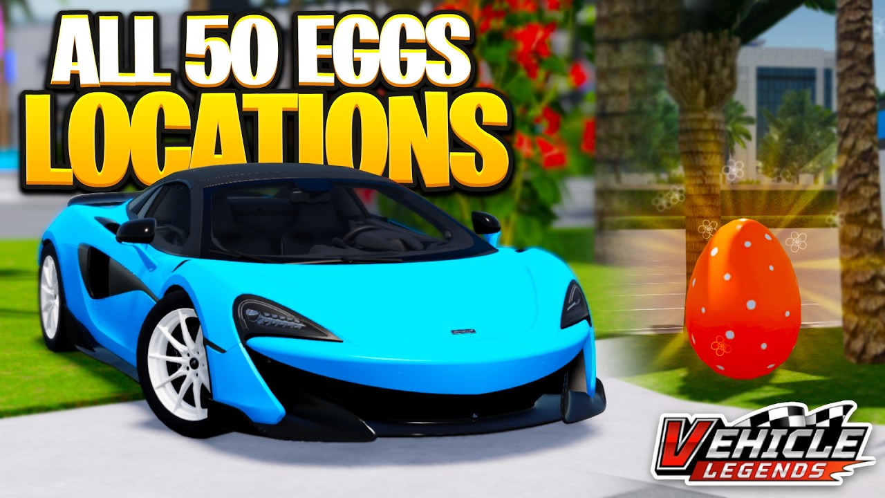 Найдите все 50 мест расположения яиц в игре Vehicle Legends Roblox! (Охота за яйцами 2026)
