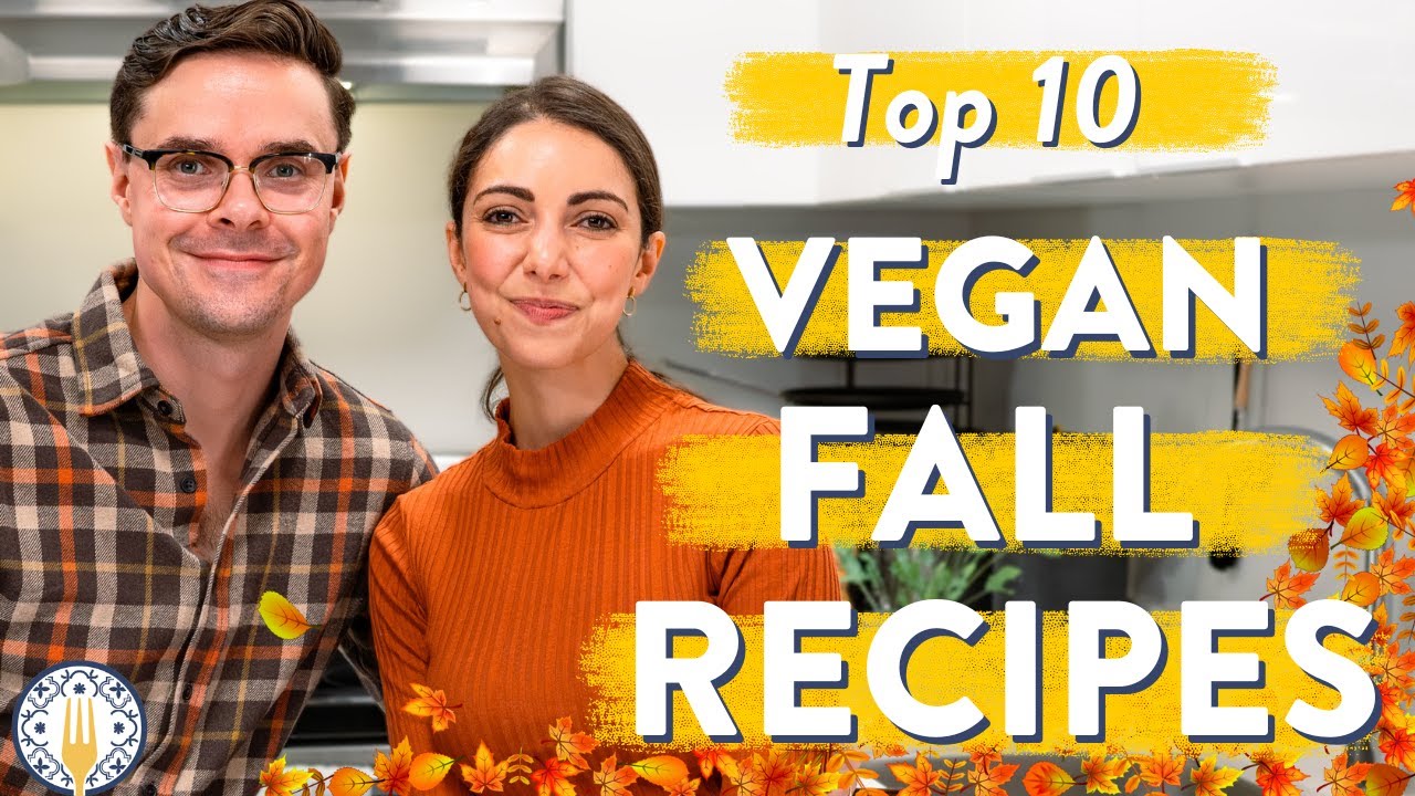 Top 10 Vegan Fall Recipes 🍁 Our Favorites!