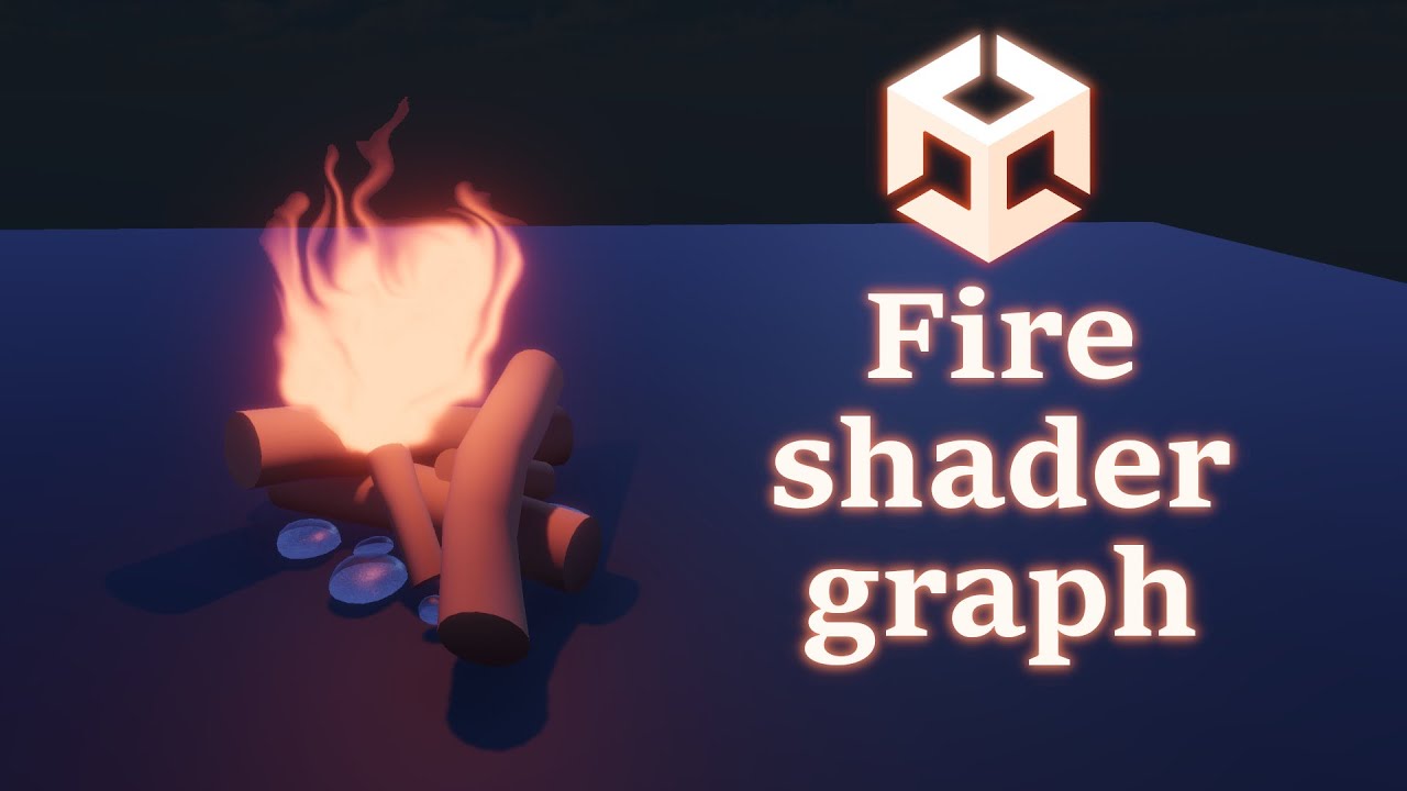 Fire Shader Graph In Unity