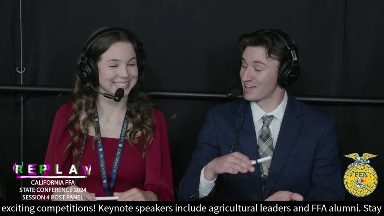California FFA state Conference Panel Session 4 post replay