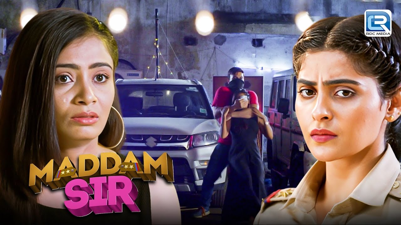 रेशमा का किडनैपिंग, करिश्मा सिंह कैसे खोलेगी पूरा राज़? | Maddam Sir | Latest Full Episode 533