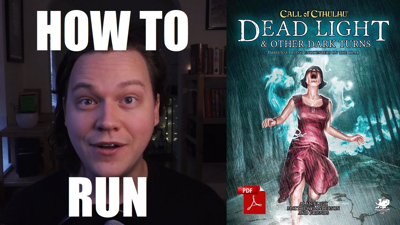 Dead Light - How to Run Call of Cthulhu