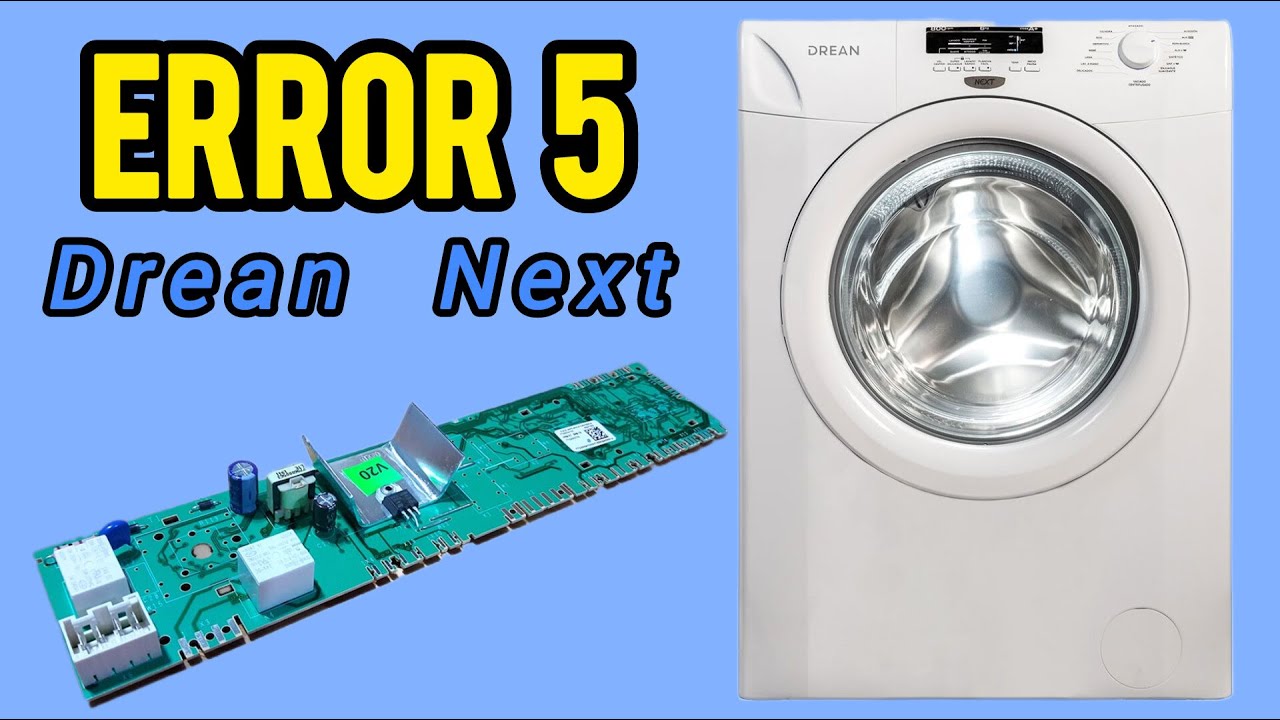 ERROR 5 - LAVARROPAS DREAN NEXT (PLACA ELECTRONICA)