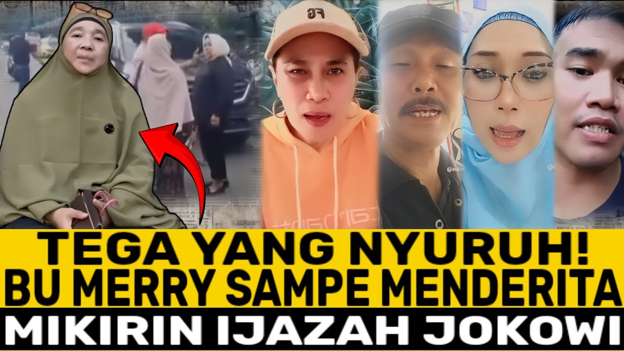 BU MERRY SAMPE MENDERITA MIKIRIN IJAZAH JOKOWI, NGAKU 