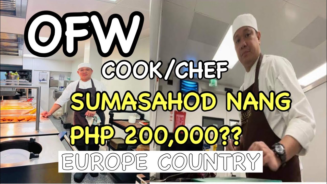 OFW/MAGKANO SAHOD NG CHEF OR COOK SA EUROPE COUNTRY/₱200,000 a month?/Ireland