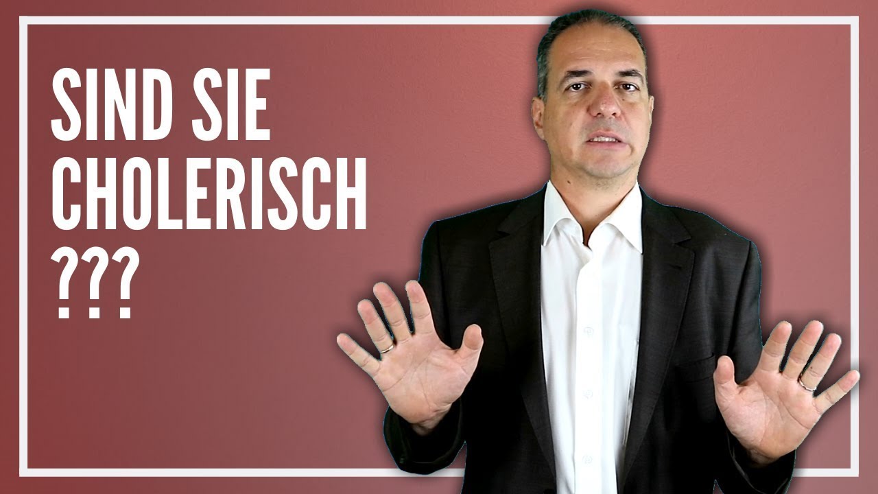 Wie verhält sich ein Choleriker und was bedeutet cholerisch zu sein?