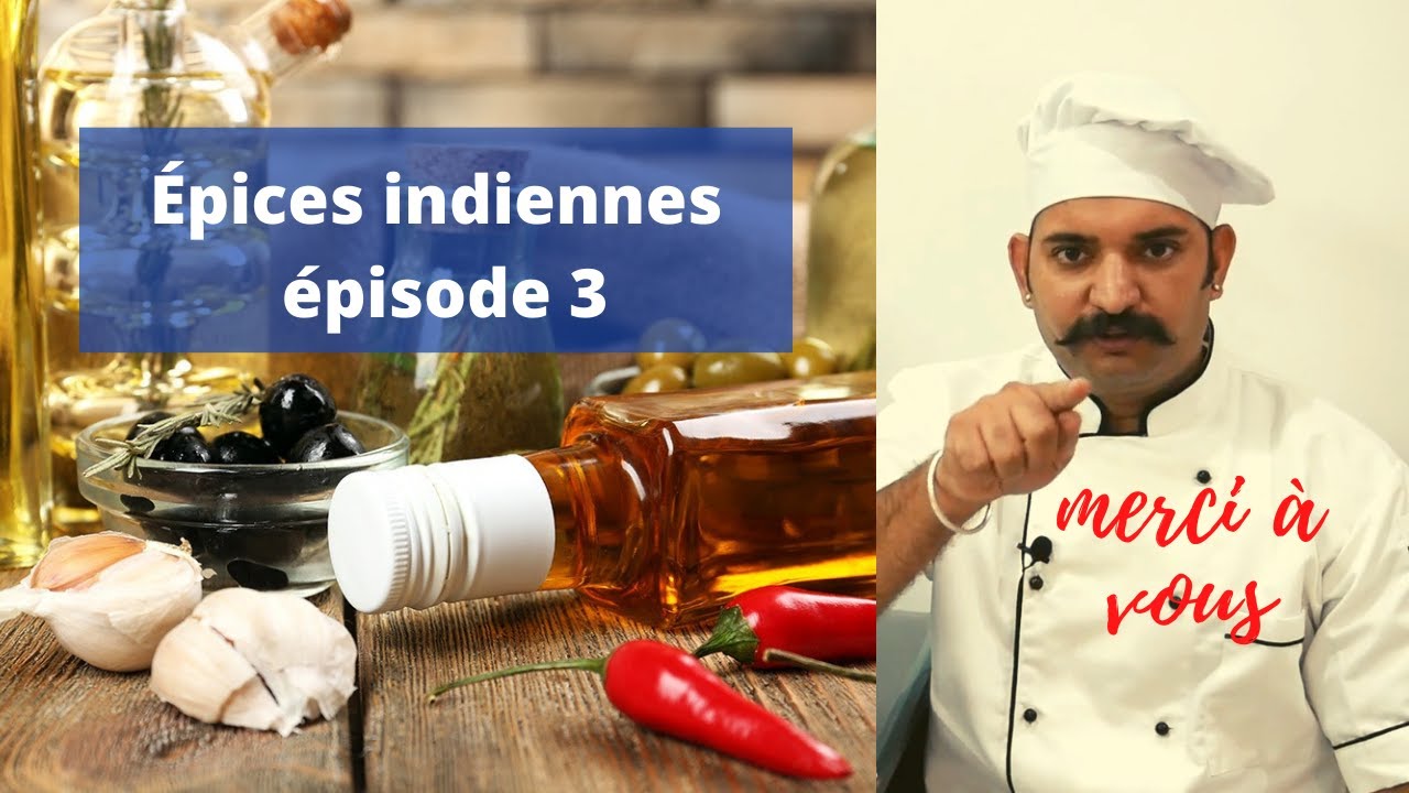 Les Épices indiennes épisode - 3