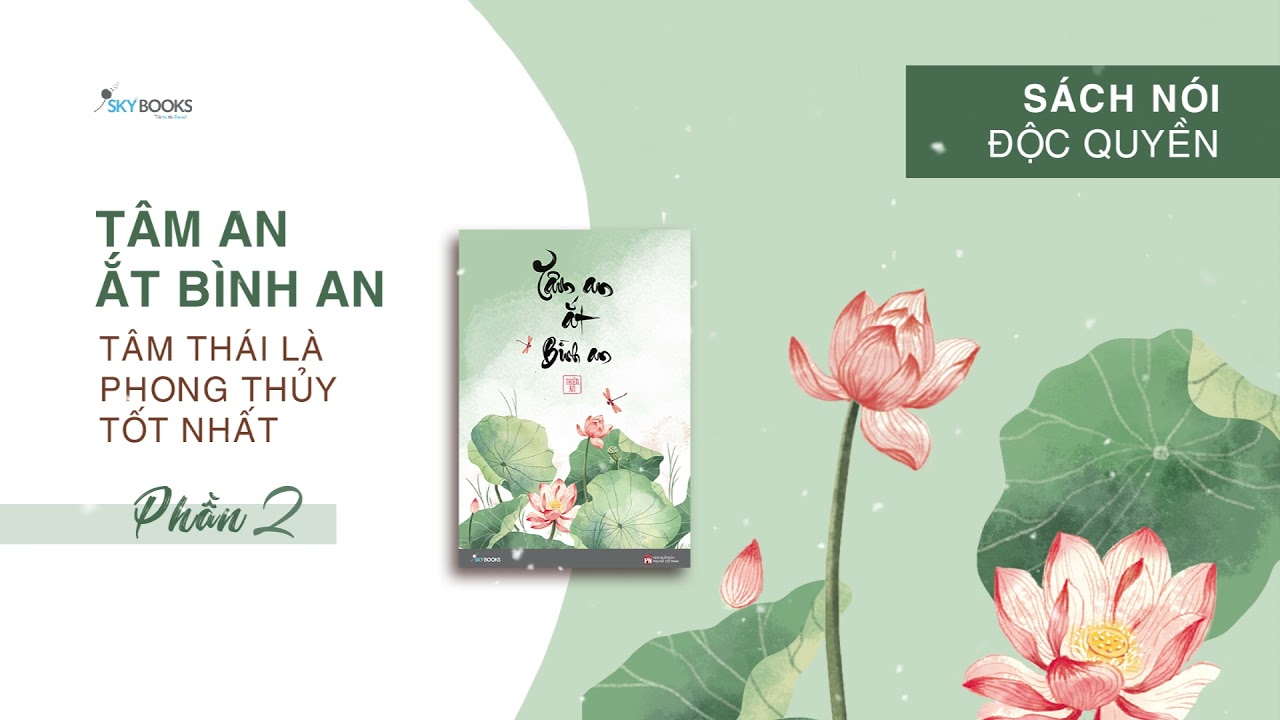 [SÁCH NÓI] Tâm An Ắt Bình An - Phần 2 | Tác giả: Thiên An - Anh Tấm | Skybooks Radio
