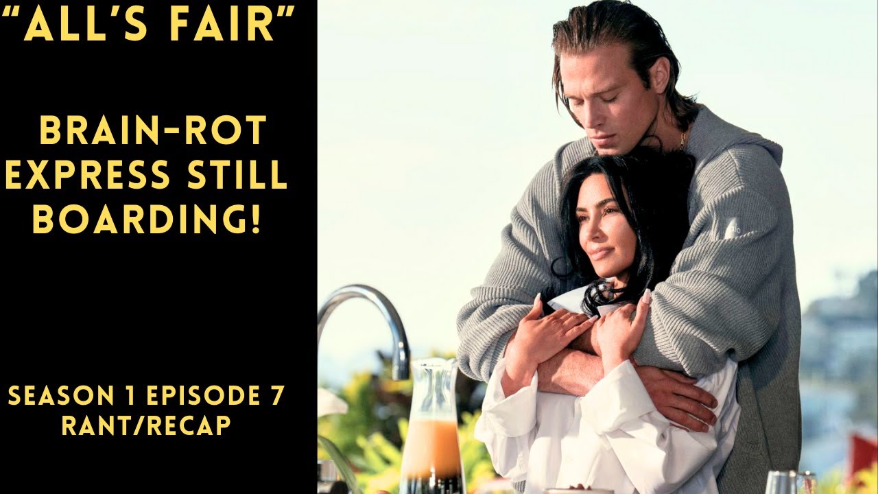 Kim Kardashian's All’s Fair Show is Still Serving Peak Brain Rot! Season 1 Episode 7 | “Letting Go”!