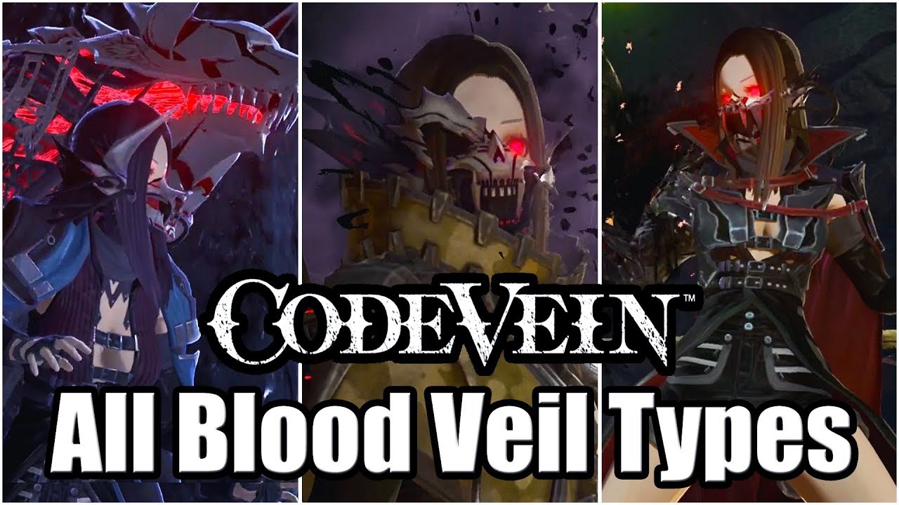 CODE VEIN - All Blood Veil Types So Far | Parry & Backstab Animations Showcase (UPDATED)