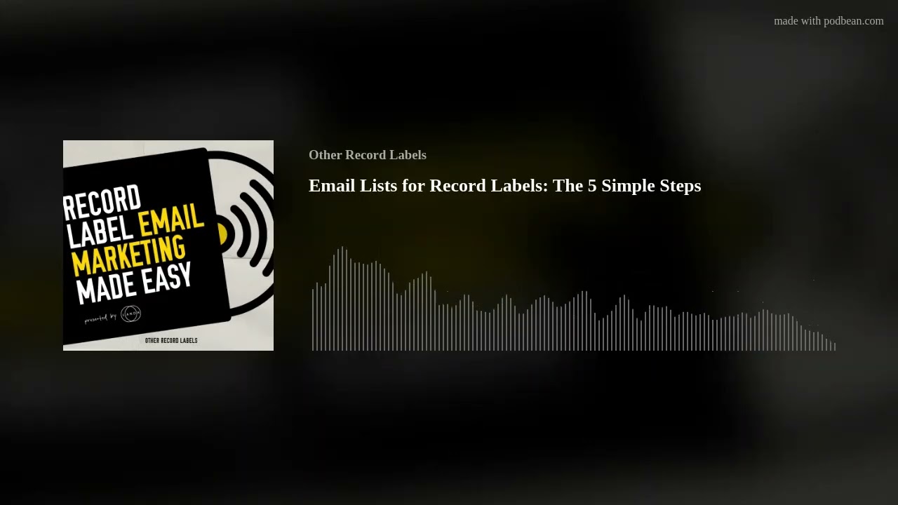 Email Lists for Record Labels: The 5 Simple Steps