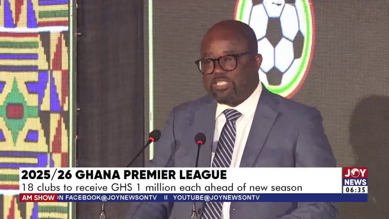 2025/26 Ghana Premier League: 18 clubs to receive Ghc1 million each ahead of new season | AM Sports