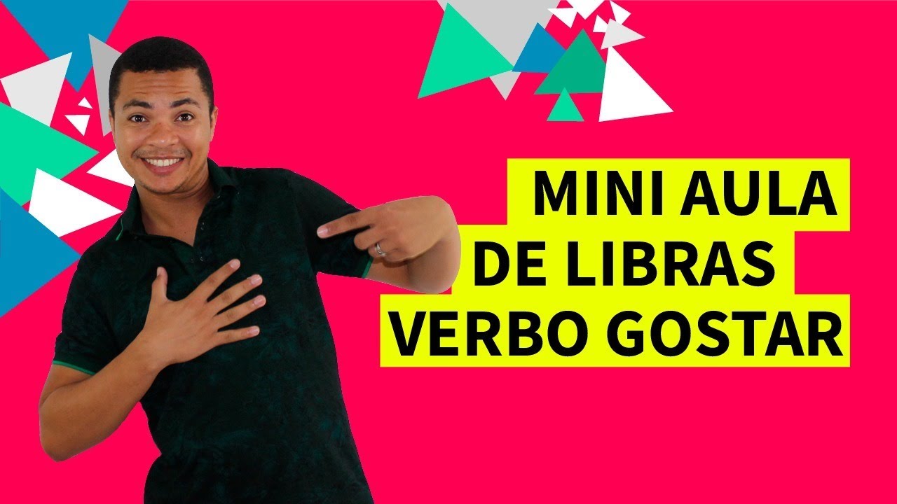 Mini Aula de Libras - Verbo GOSTAR - Frases em Libras | Rodrigo Timóteo