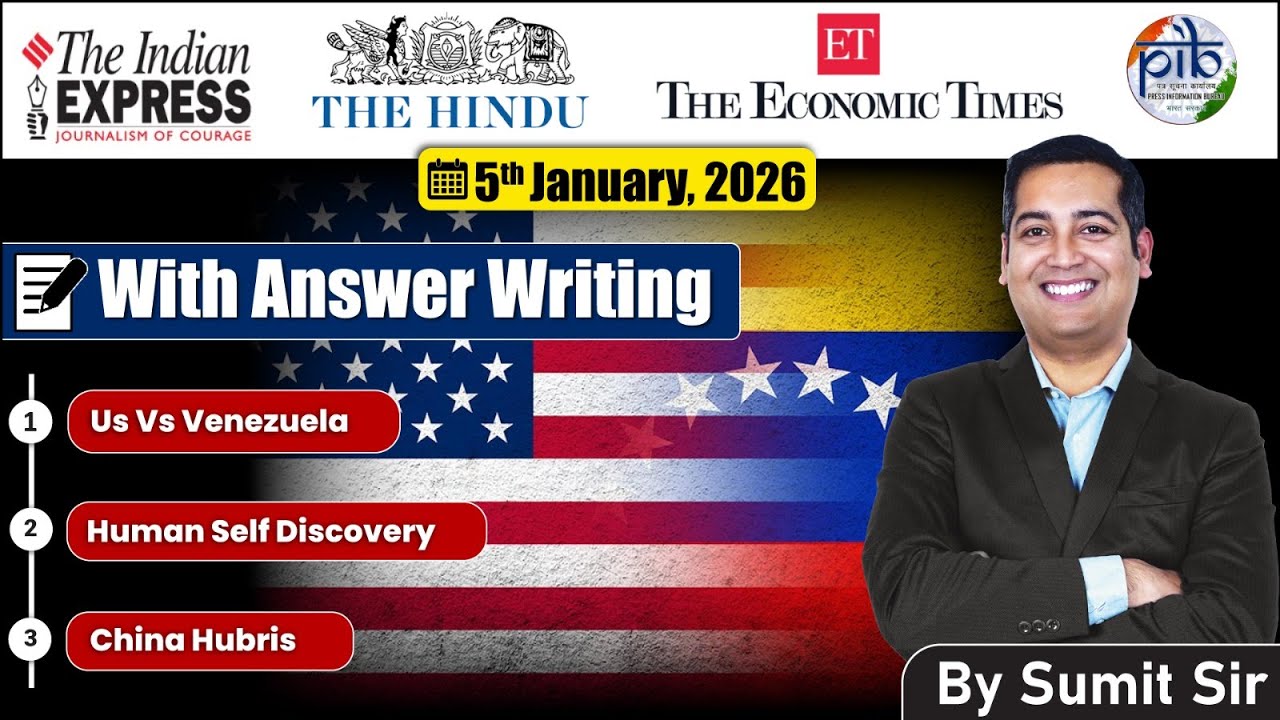 5 January, 2026 Editorial Discussion | China Hubris, USA Venezuela, Woman Rediscovery