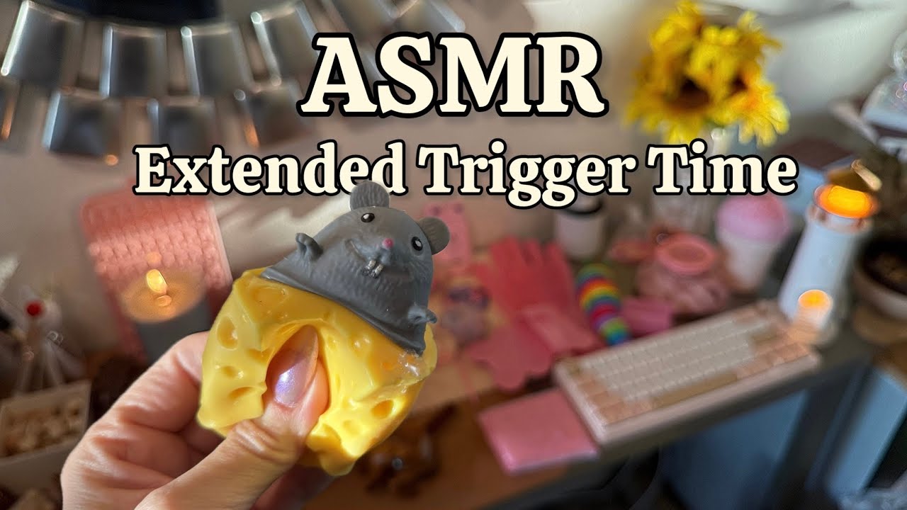 LoFi ASMR - Longer Time on Each Trigger 😴💤 