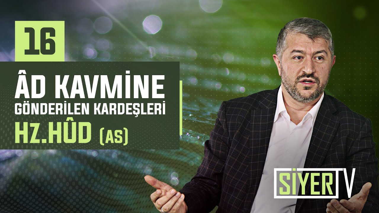 Âd Kavmine Gönderilen Kardeşleri Hz. Hûd (as) | Muhammed Emin Yıldırım