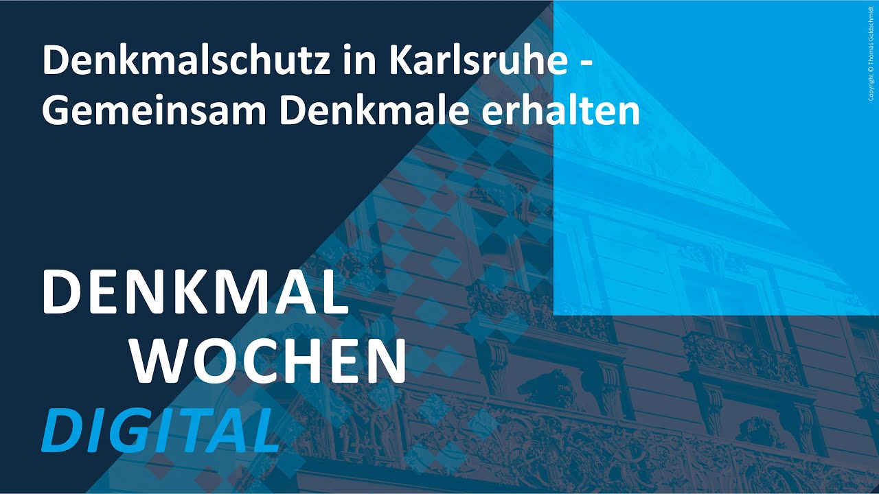 Denkmalschutz in Karlsruhe - Gemeinsam Denkmale erhalten