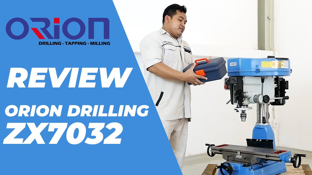 REVIEW MESIN DRILLING, TAPPING & MILLING YANG HANDAL DAN TANGGUH  - ORION ZX7032