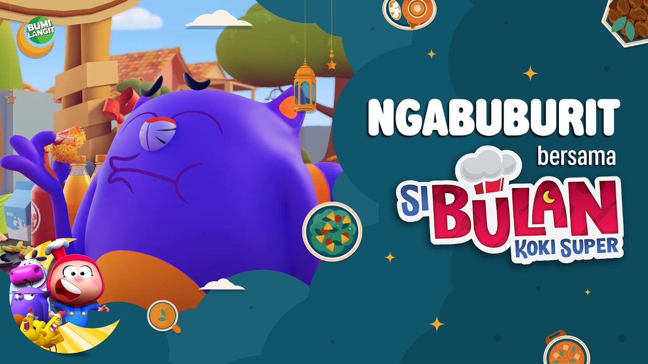 NGABUBURIT BERSAMA SI BULAN KOKI SUPER! - DAY 5 ANIMASI ANAK | KARTUN LUCU | DOA ANAK
