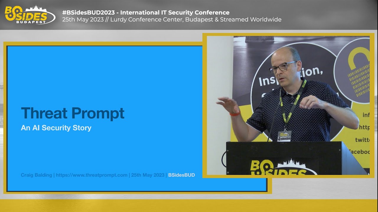 BSidesBUD2023: Threat Prompt: AI Security