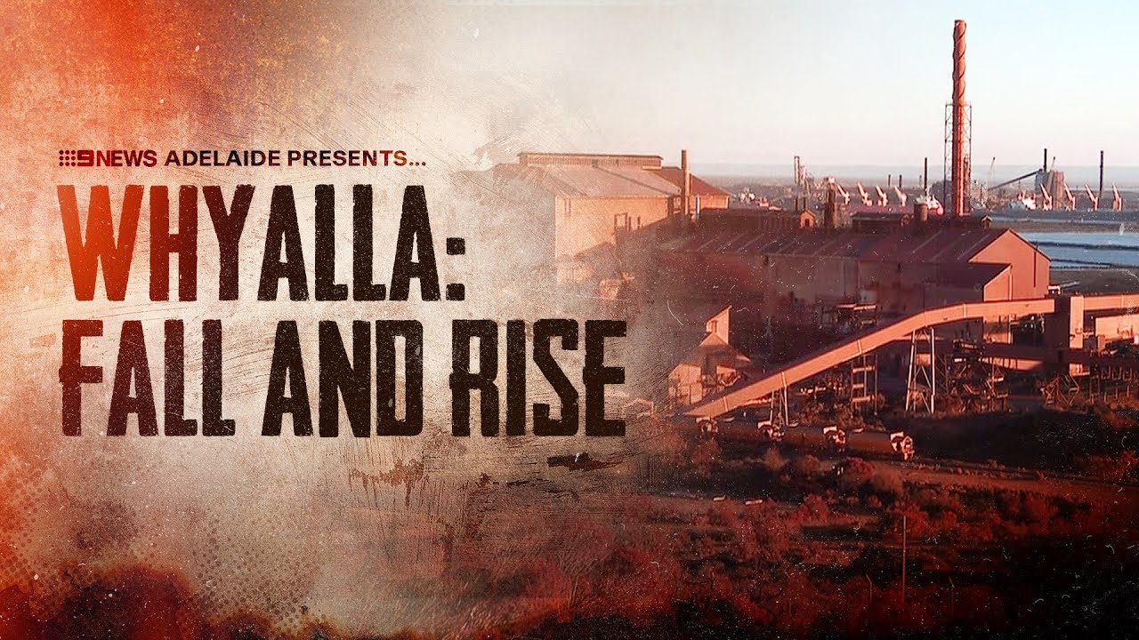 Whyalla: Fall and Rise | Issues That Matter: 9 News Adelaide Presents