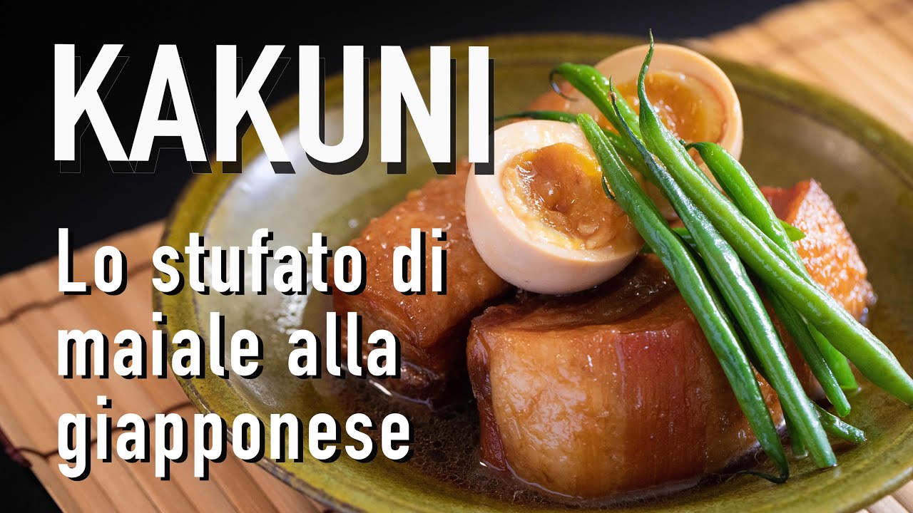 KAKUNI ( Lo stufato di maiale alla giapponese) (Simmered pork belly) la cucina giapponese