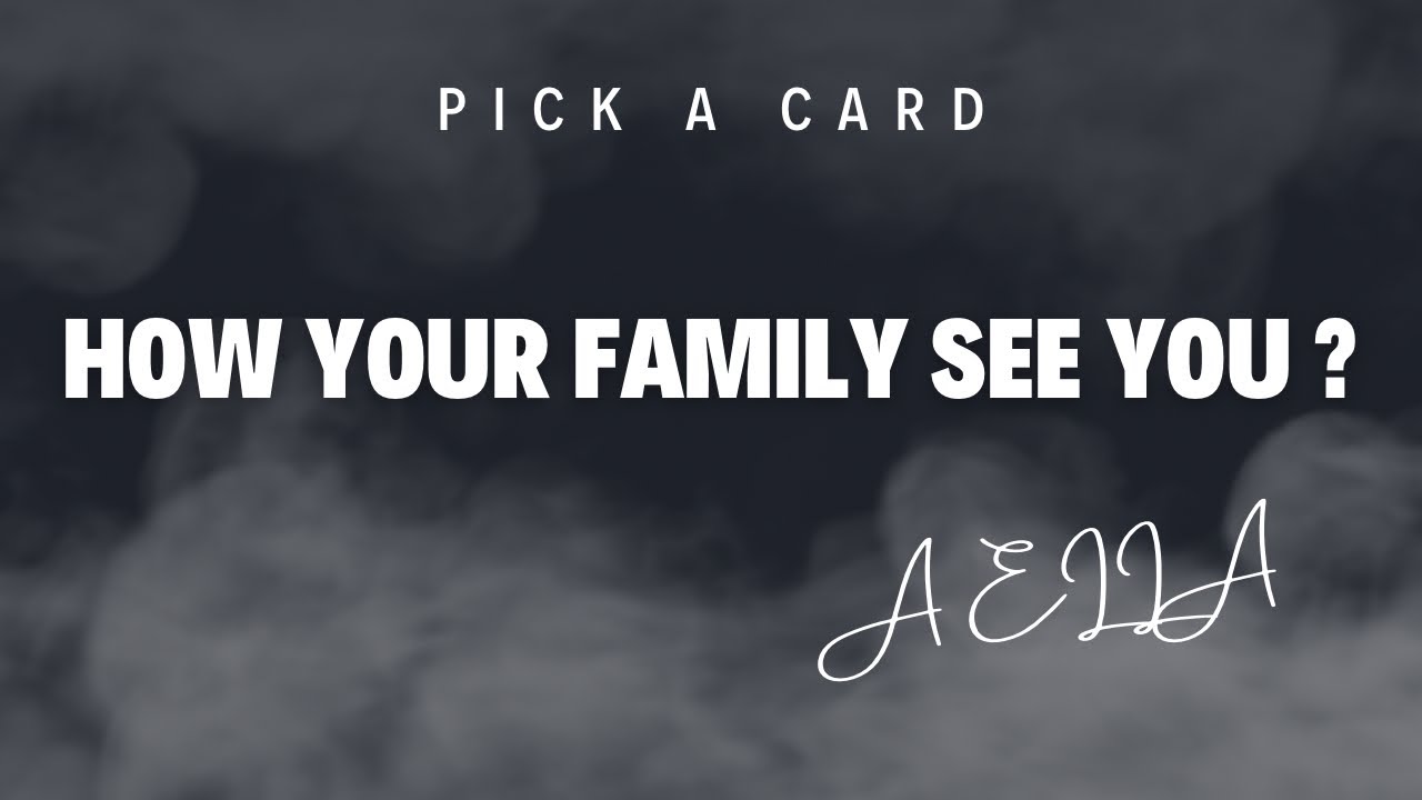 How your family see you ? - Pick A Card✨Tarot Reading✨#pickacard #tarot