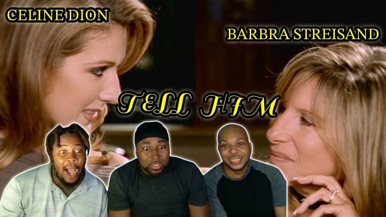 Barbra Streisand, Céline Dion - Tell Him (Official Remastered HD Video) ( FIRST TIME REACTION )