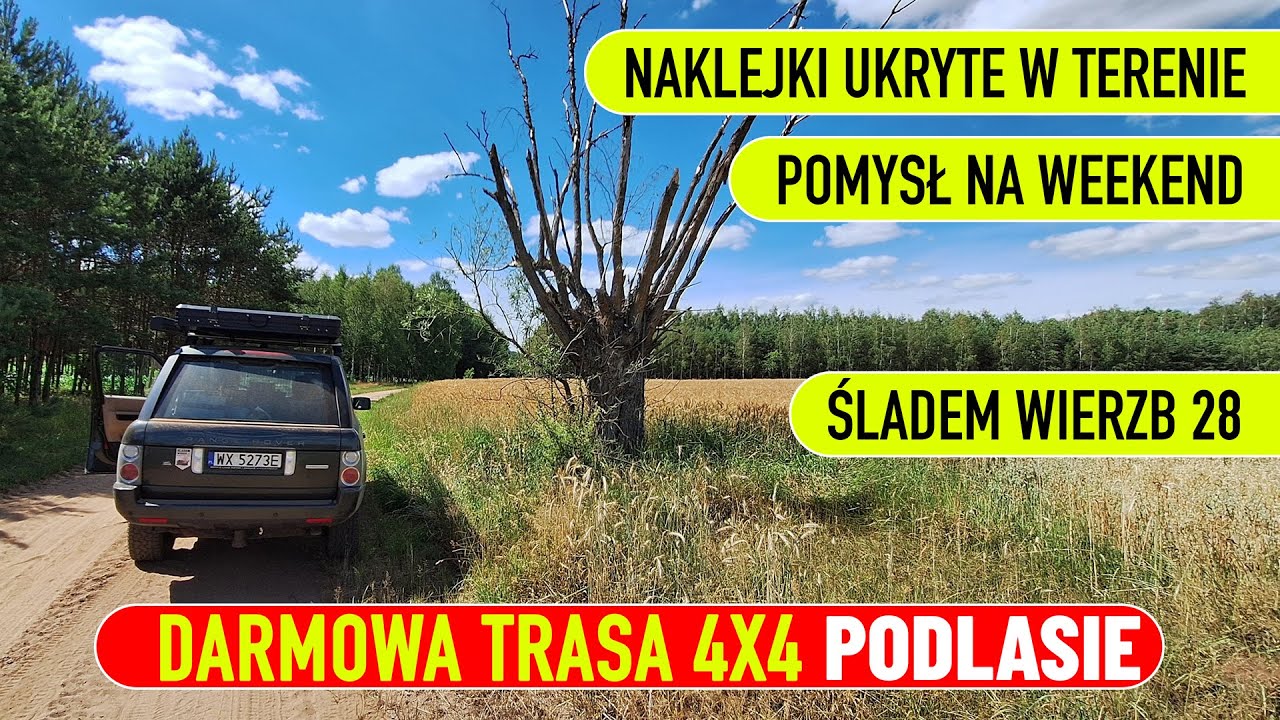 Trasa Śladem Wierzb 28 - Podlasie - Pomysł na weekend ? Lekka i przyjemna trasa offroadowa.