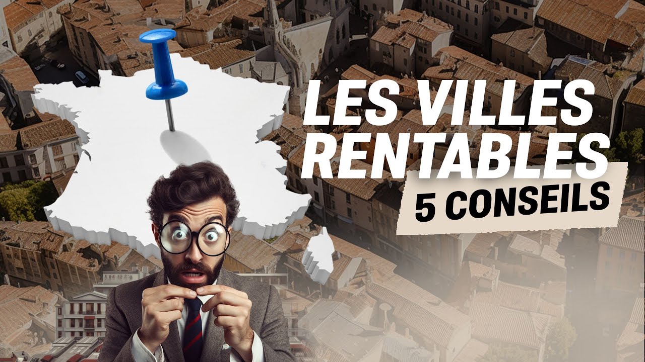 5 conseils pour trouver des villes rentables - @Realife by Steven