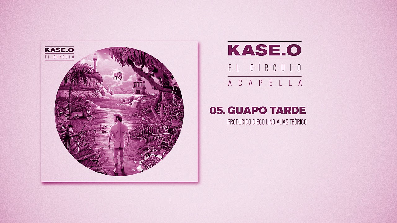 KASE.O - 05 GUAPO TARDE. ACAPELLA