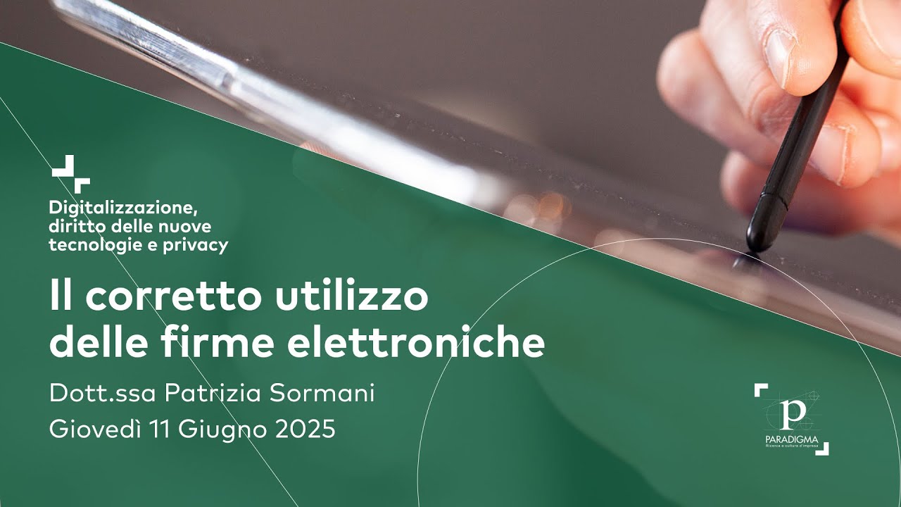 Il corretto utilizzo delle firme elettroniche