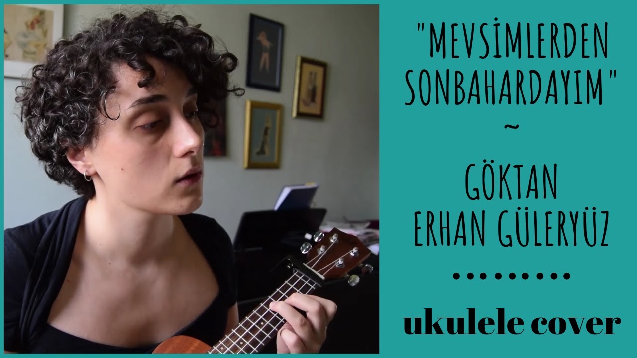 mevsimlerden sonbahardayım - göktan/erhan güleryüz ukulele cover / sevda deniz karali