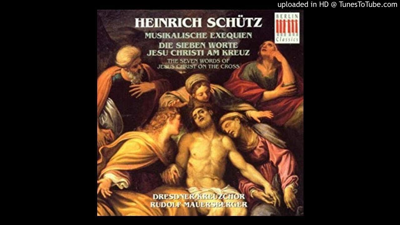 Schütz_ Die Sieben Worte Jesu Christi am Kreuz