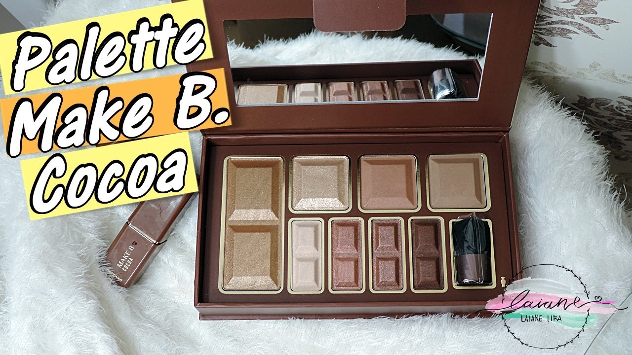RESENHA: PALETTE MAKE B. COCOA DE O BOTIC&Aacute;RIO | LAIANE LIRA