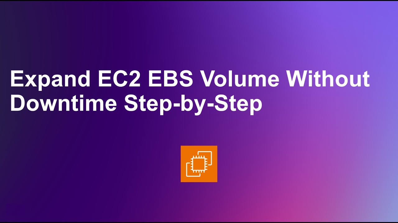 Expand EC2 EBS Volume Without Downtime Step-by-Step