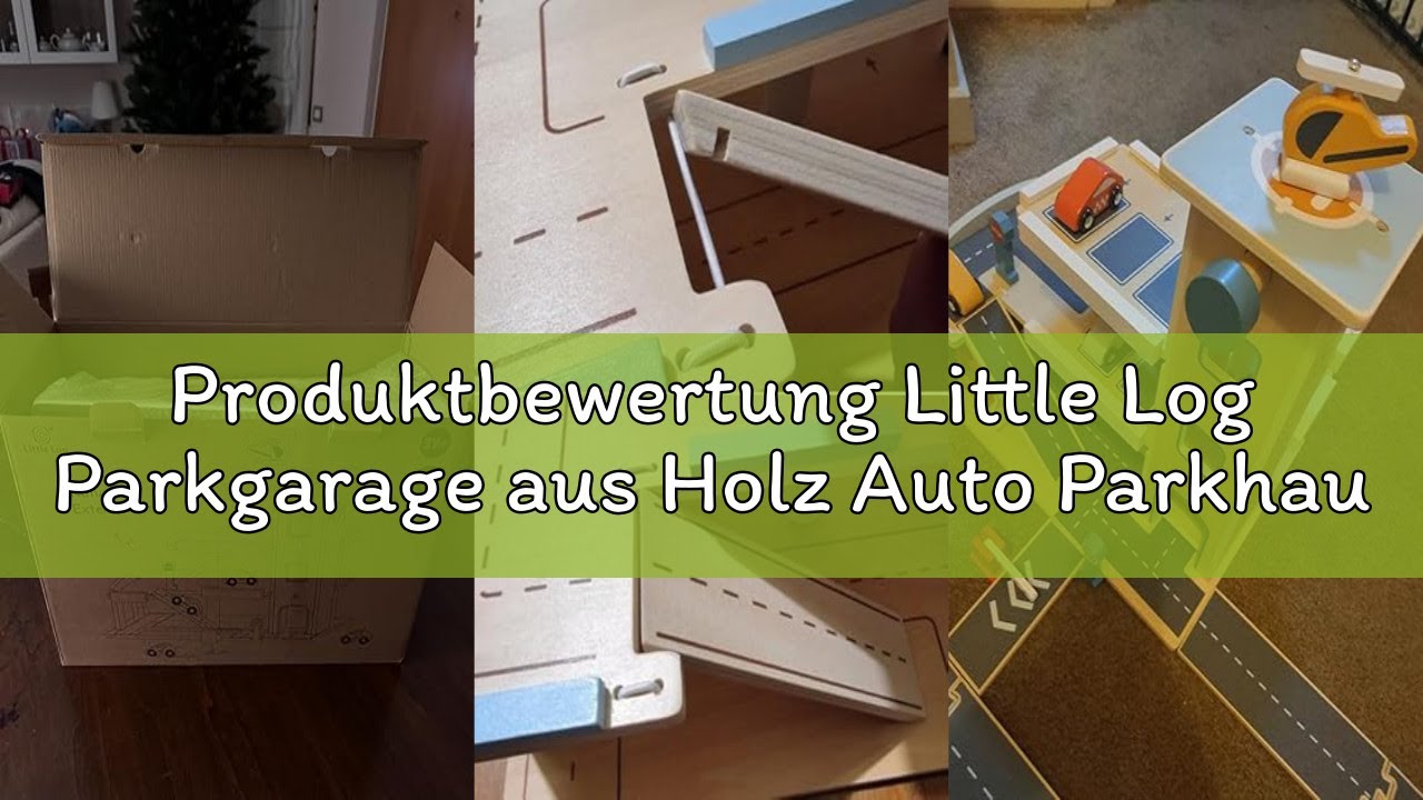 Produktbewertung Little Log Parkgarage aus Holz Auto Parkhaus Garage mit Zubehör, Spielgarage mit Li
