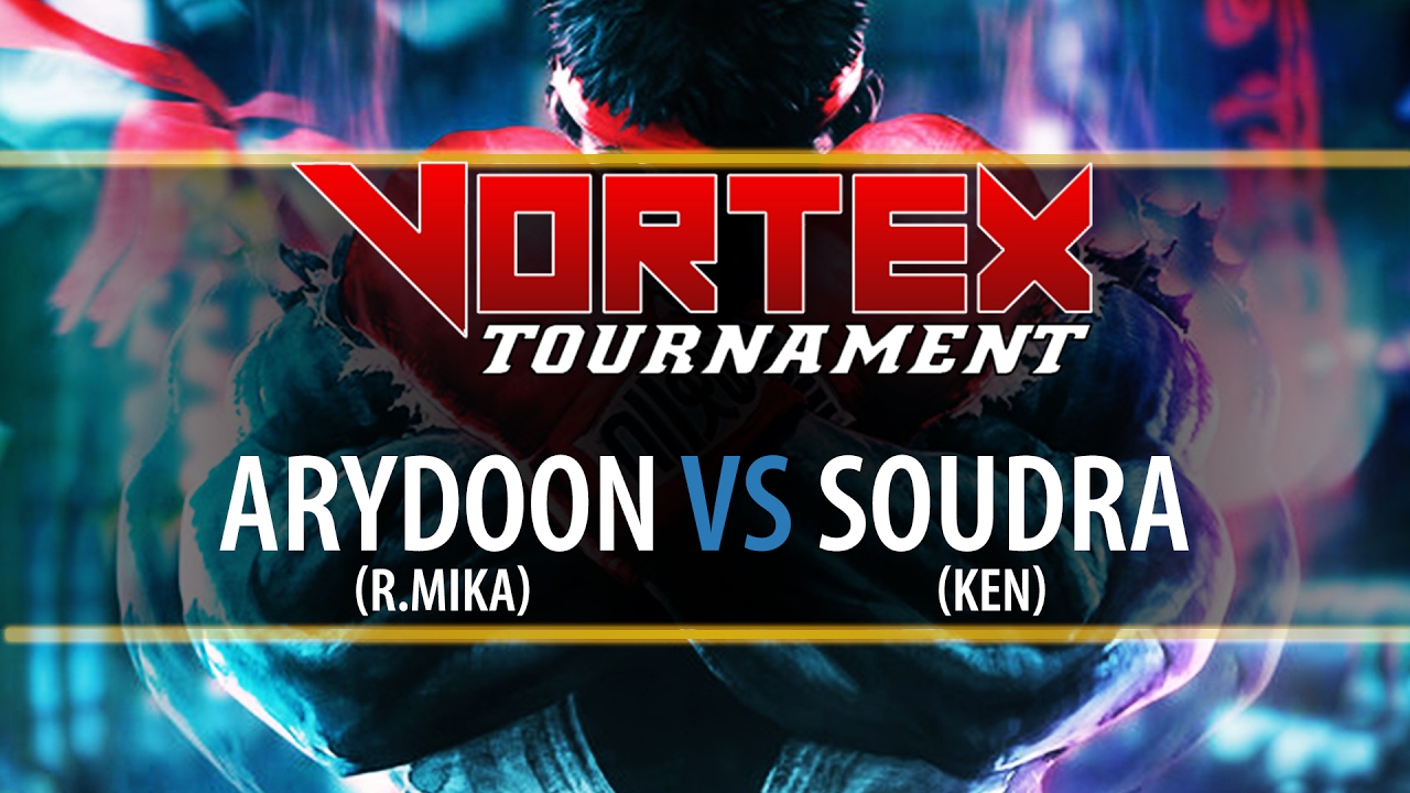 Vortex Tournament SFV : Arydoon vs Soudra - Final 720p60